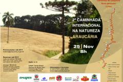 No dia 25 de novembro de 2012 será realizada em Araucária a 2ª Caminhada Internacional na Natureza - Circuito Caminhos de Guajuvira, 